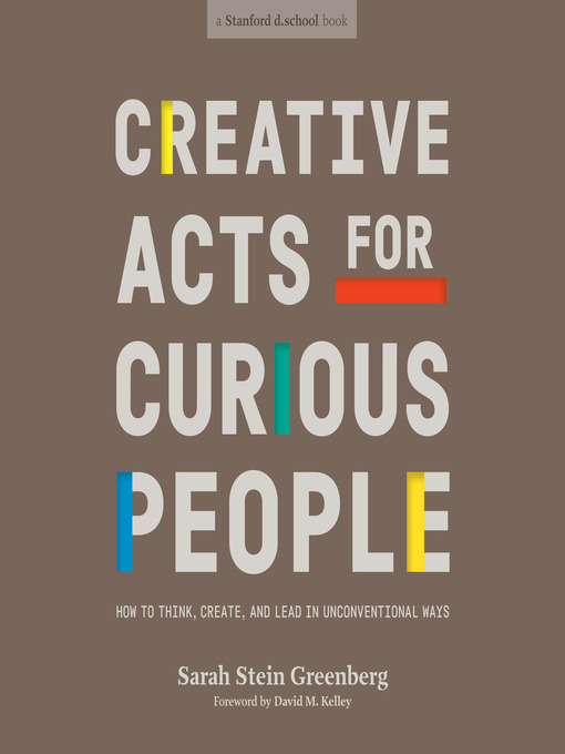 Title details for Creative Acts for Curious People by Sarah Stein Greenberg - Wait list